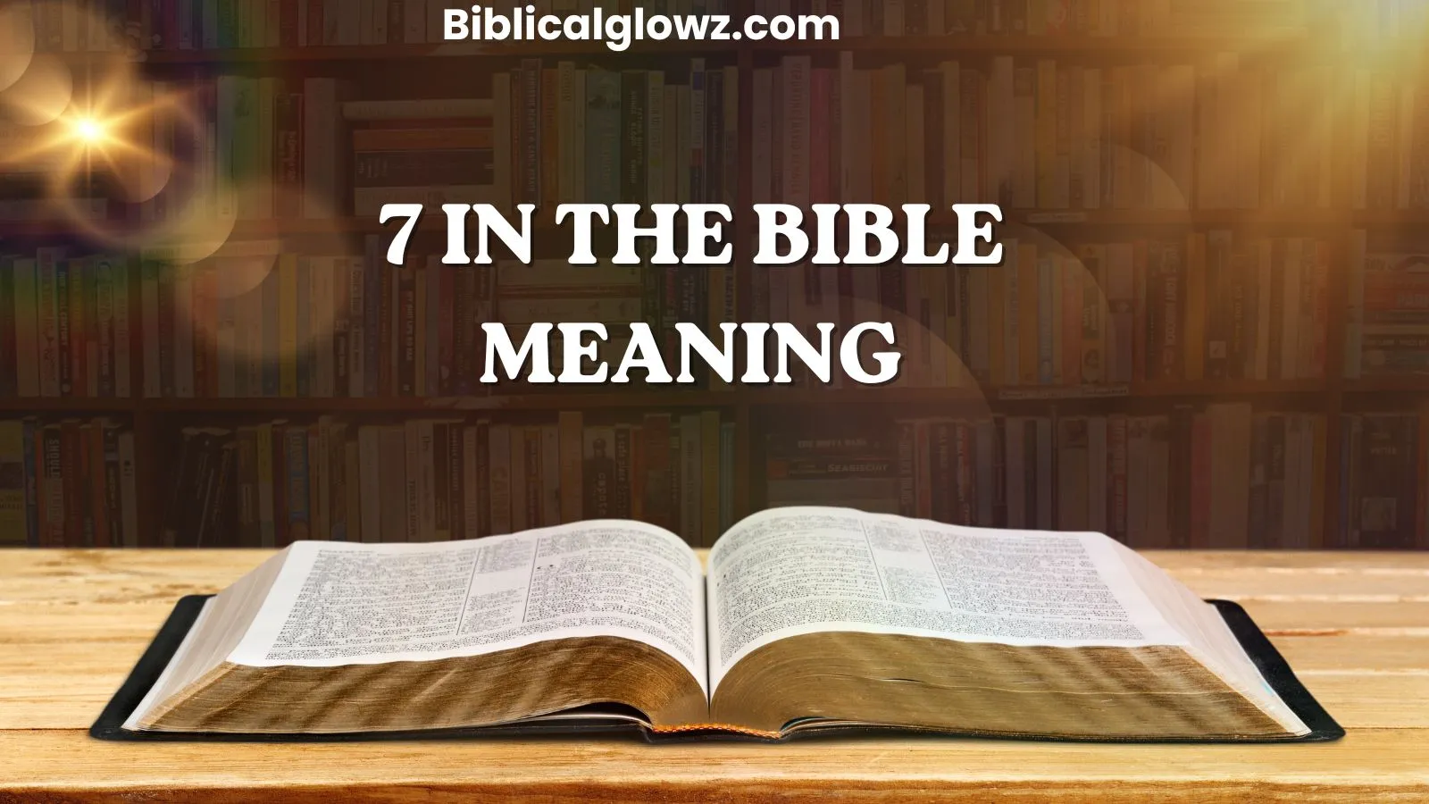 7 in the Bible Meaning