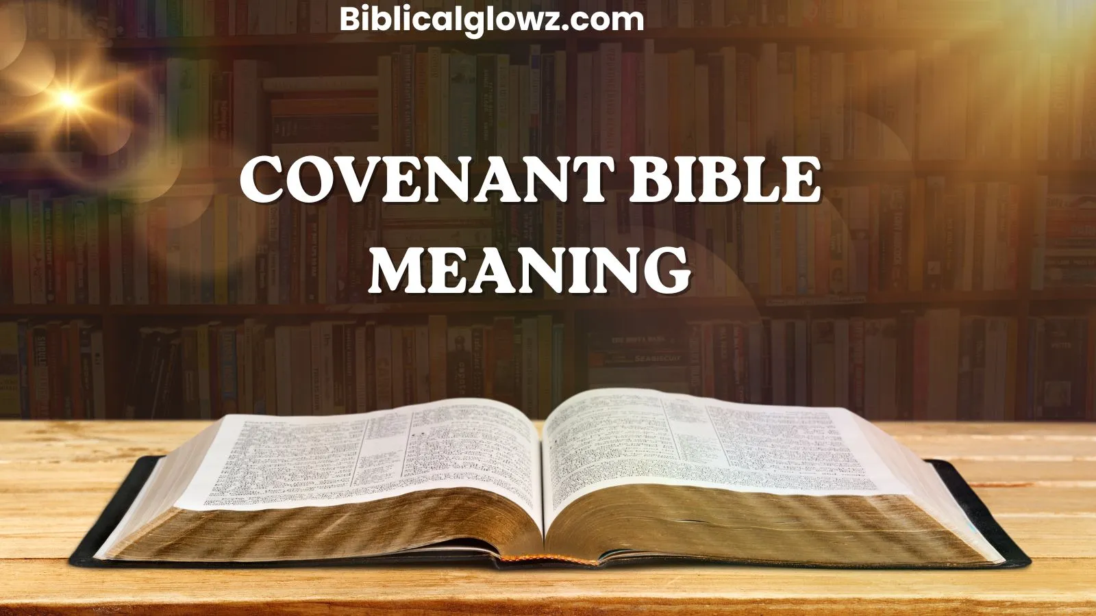 Covenant Bible Meaning