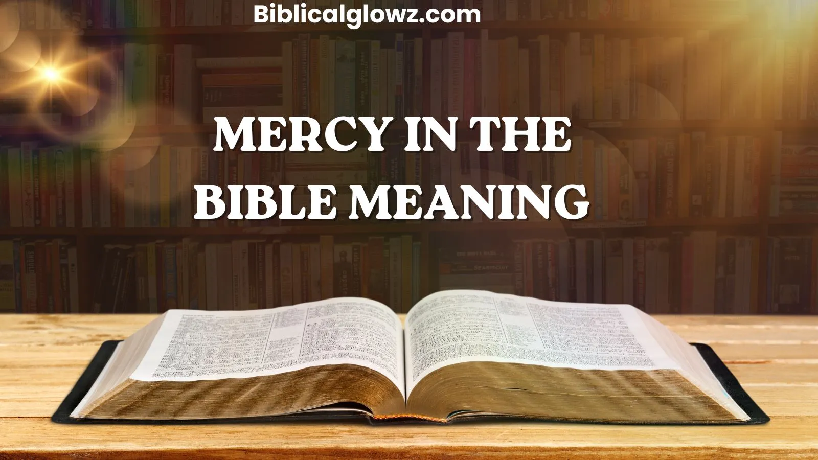 Mercy in the Bible Meaning