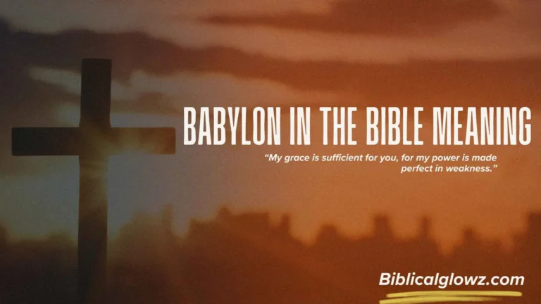 Babylon in the Bible Meaning