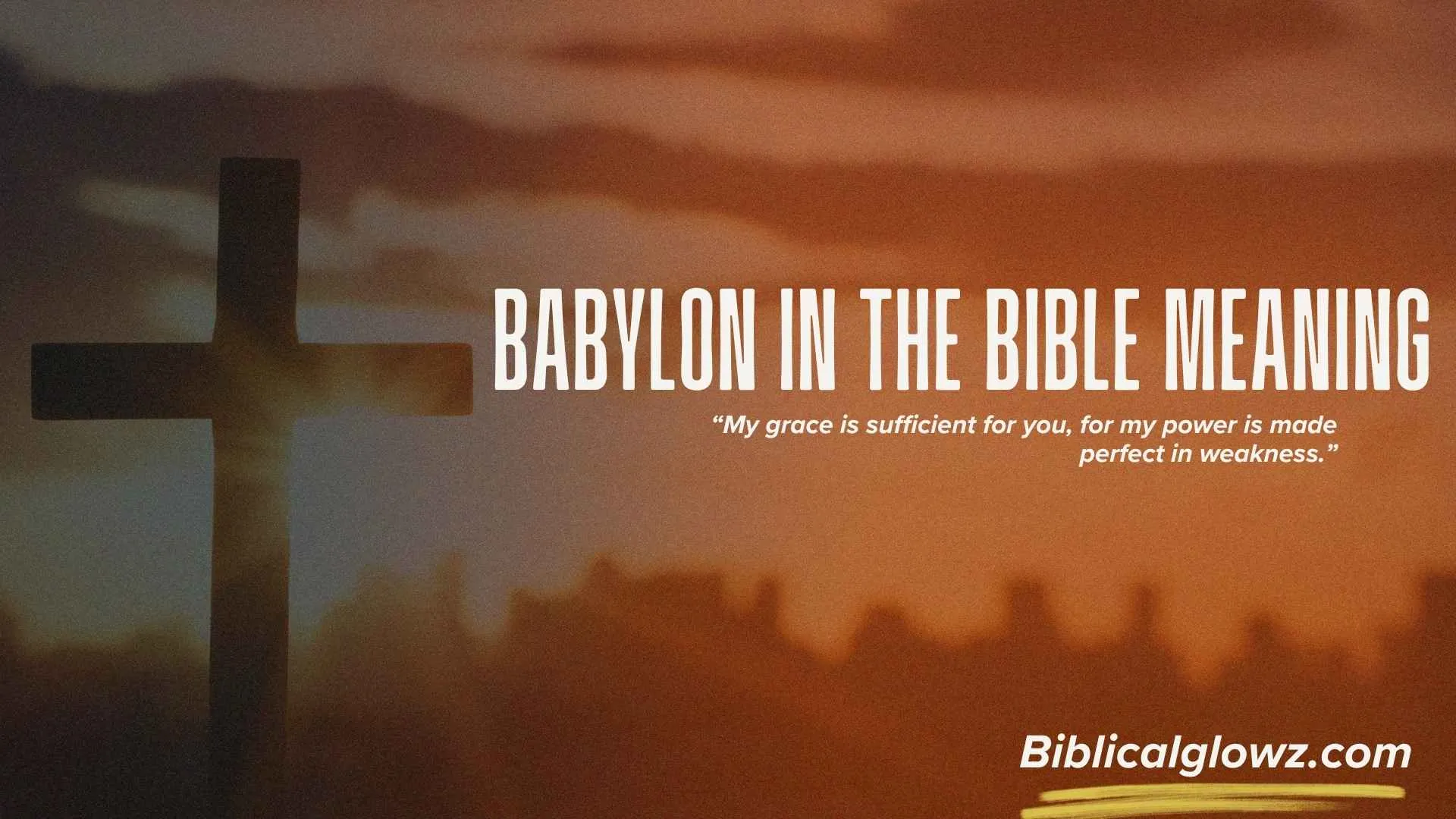 Babylon in the Bible Meaning