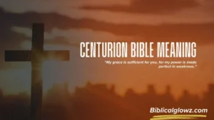 Centurion Bible Meaning