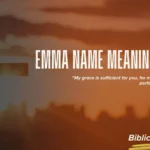 Emma Name Meaning in Bible