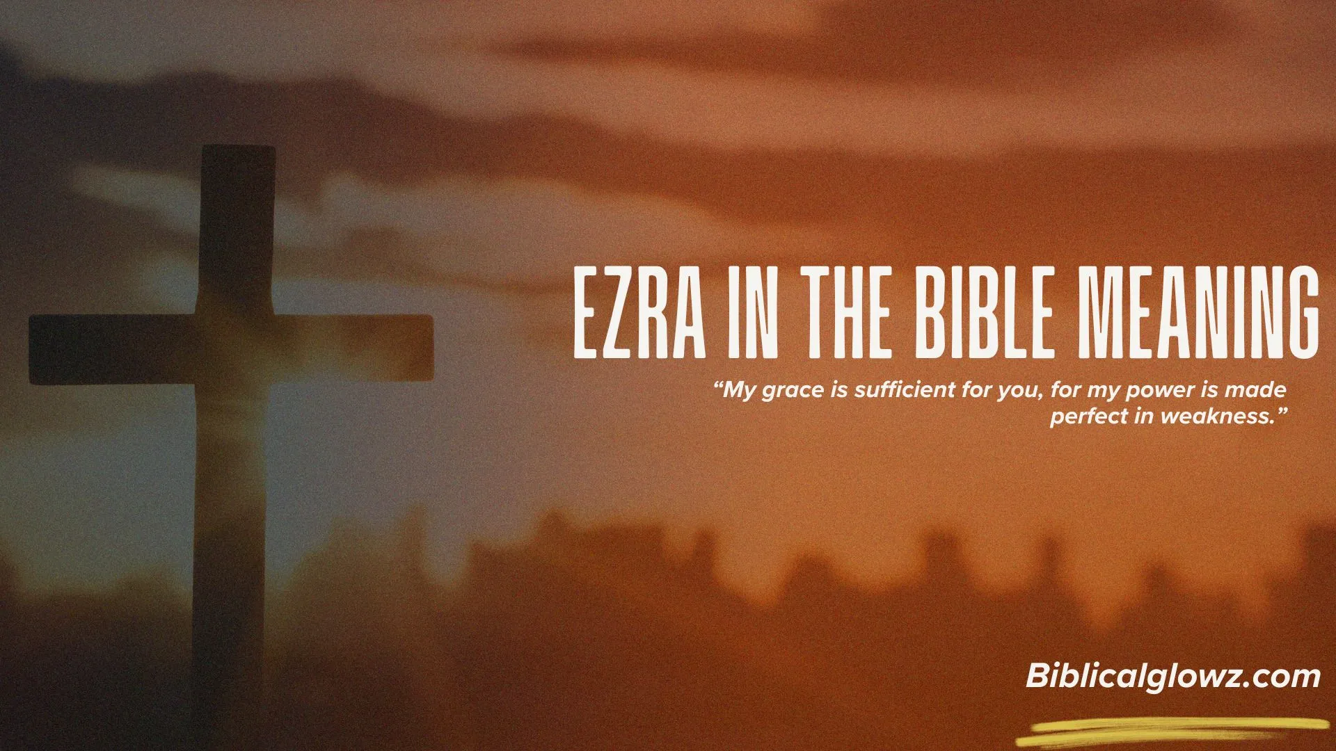 Ezra in the Bible Meaning