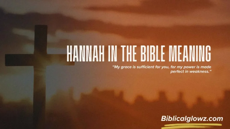 Hannah in the Bible Meaning