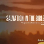 Salvation in the Bible Meaning