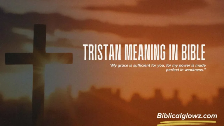 Tristan Meaning in Bible
