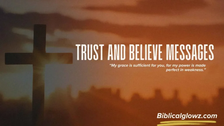 Trust and Believe Messages