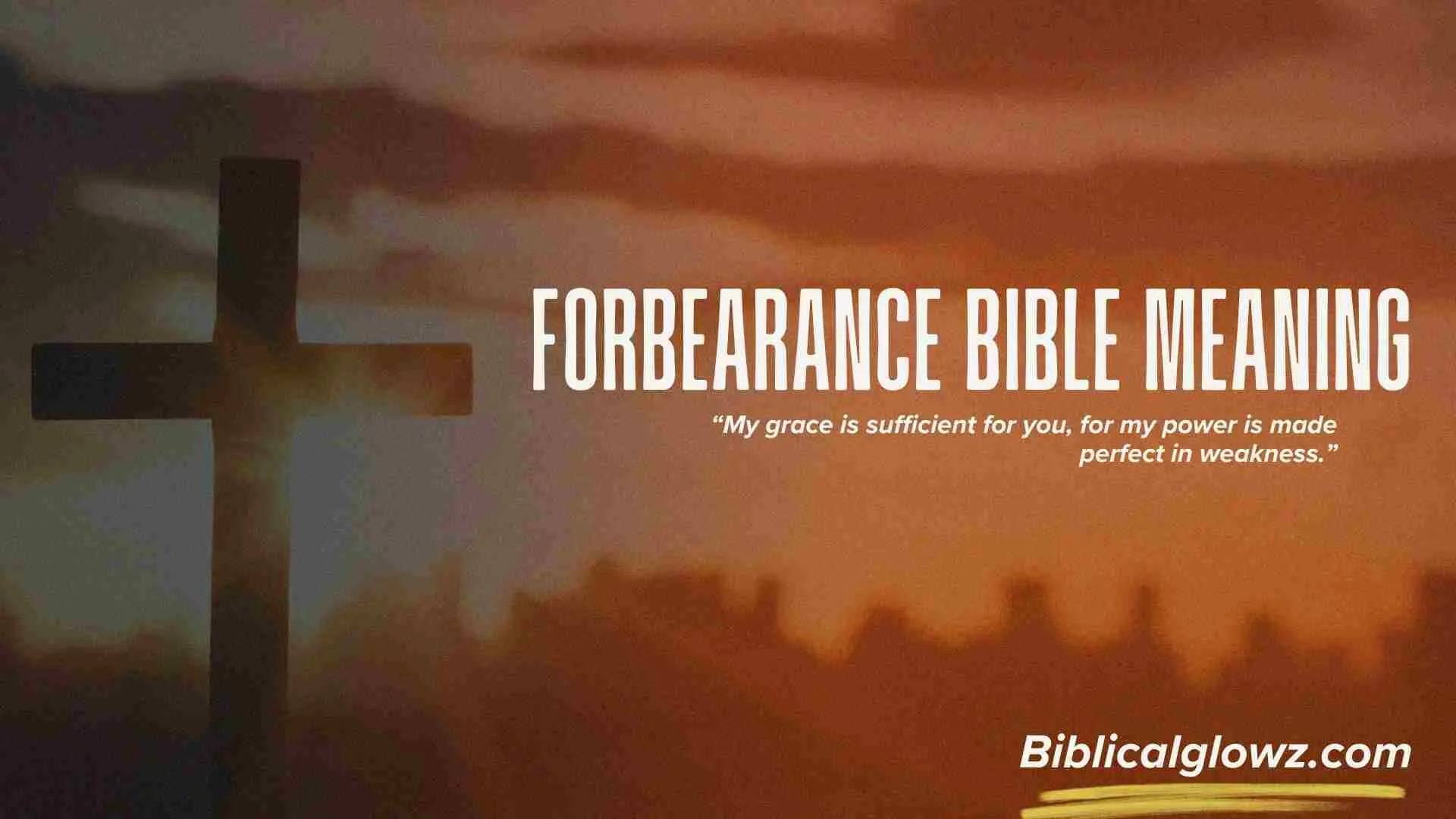 Forbearance Bible Meaning