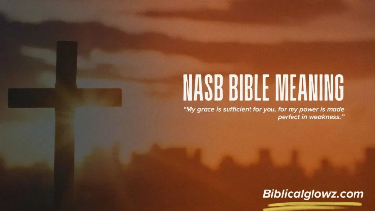 NASB Bible Meaning