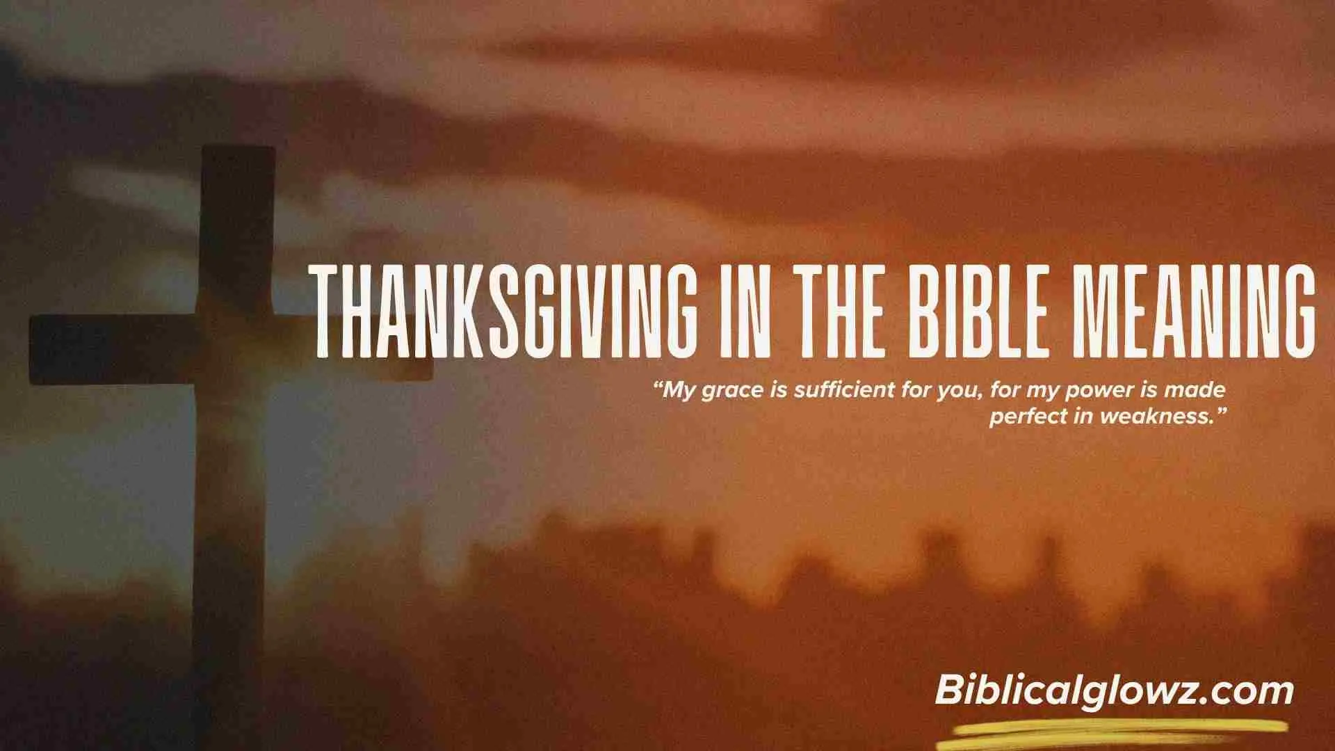 Thanksgiving in the Bible Meaning