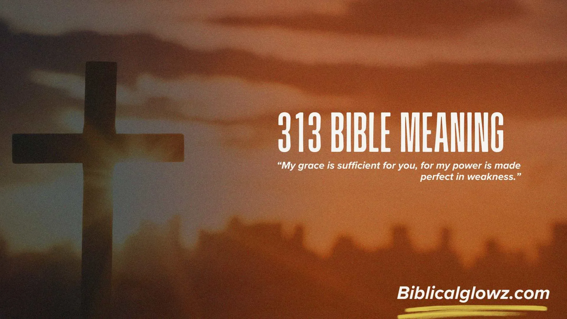 313 Bible Meaning