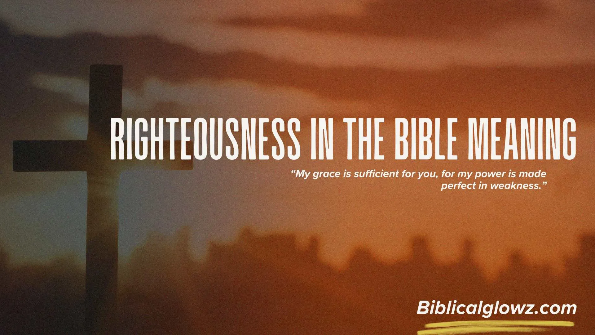 Righteousness in the Bible Meaning